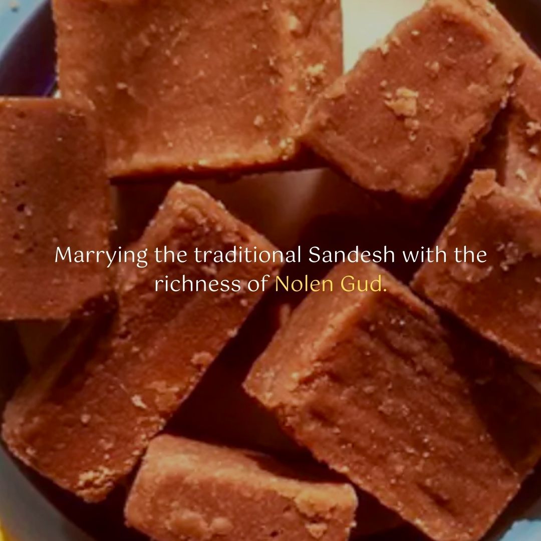 Marying the traditional Sandesh with the richness of Nolen Gud
