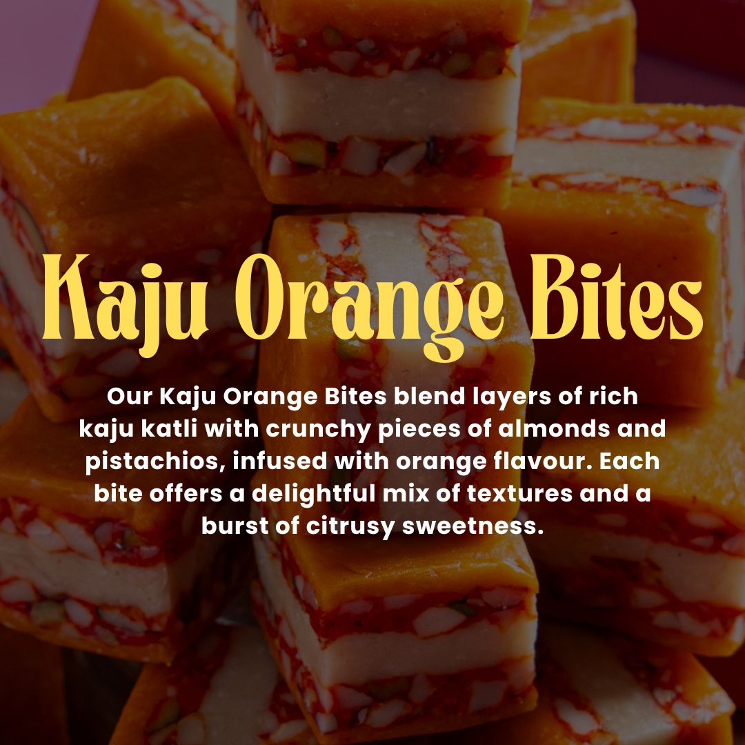 Our Kaju Orange Bites blend layers of rich Kaju Katli with crunchy pieces of almonds and pistachios, infused with orange flavor. Each bite offers a delightful mix of textures and a burst of citrusy sweetness.